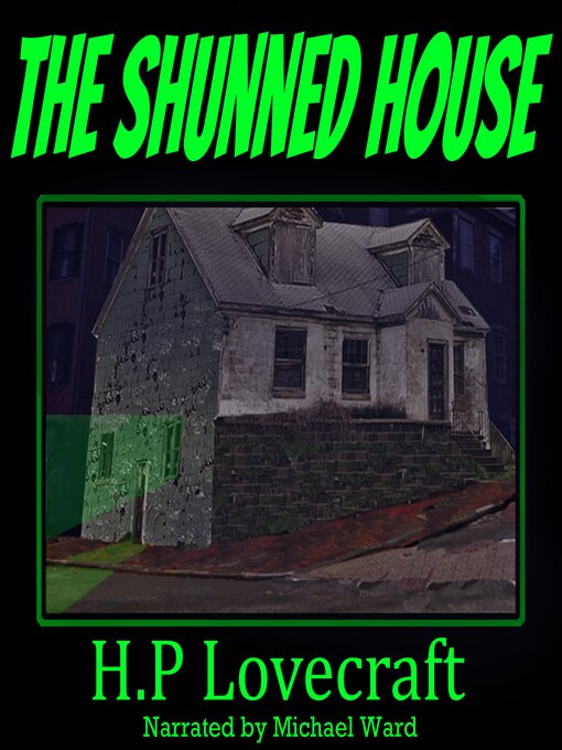 Title details for The Shunned House by HP Lovecraft - Available